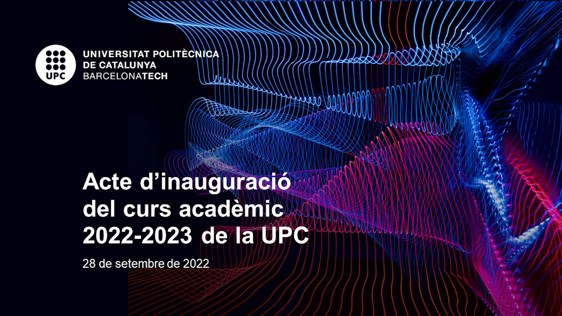 Acte d'inauguració del curs acadèmic 2022-2023 a la UPC: la construcció de la universitat europea del futur
